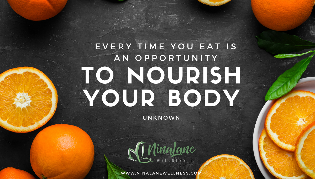 4 Tips to Nourish Your Body for Better Health - Nina Lane Wellness